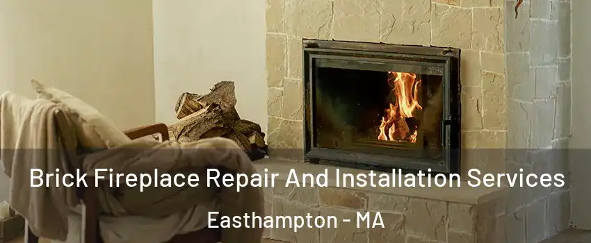  Brick Fireplace Repair And Installation Services Easthampton - MA