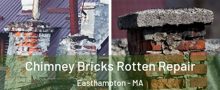 Chimney Bricks Rotten Repair Easthampton - MA