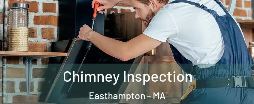  Chimney Inspection Easthampton - MA