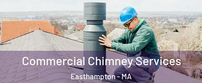  Commercial Chimney Services Easthampton - MA