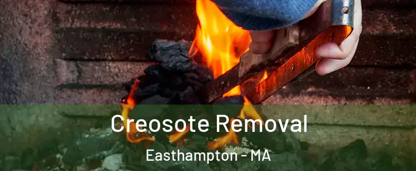  Creosote Removal Easthampton - MA