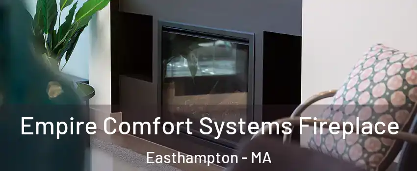  Empire Comfort Systems Fireplace Easthampton - MA