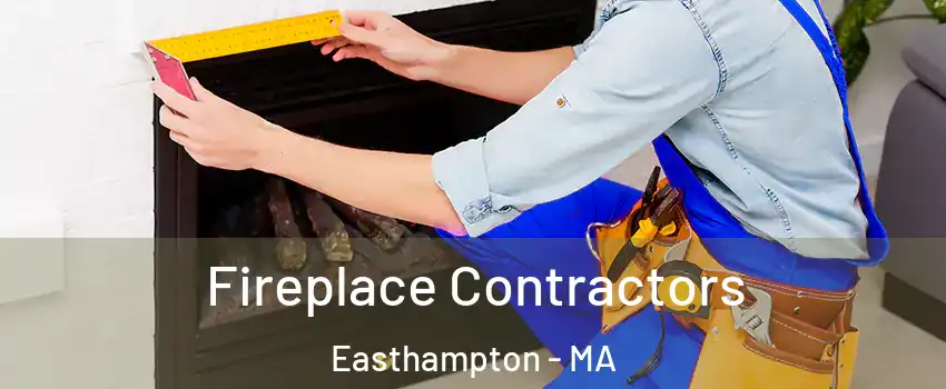  Fireplace Contractors Easthampton - MA