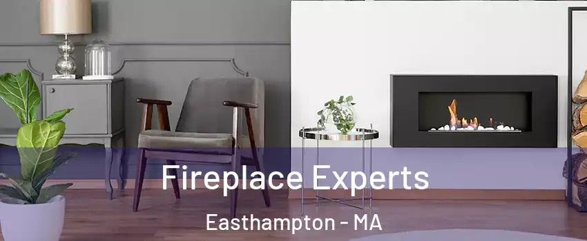  Fireplace Experts Easthampton - MA