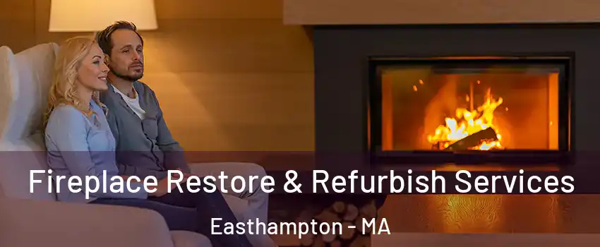  Fireplace Restore & Refurbish Services Easthampton - MA