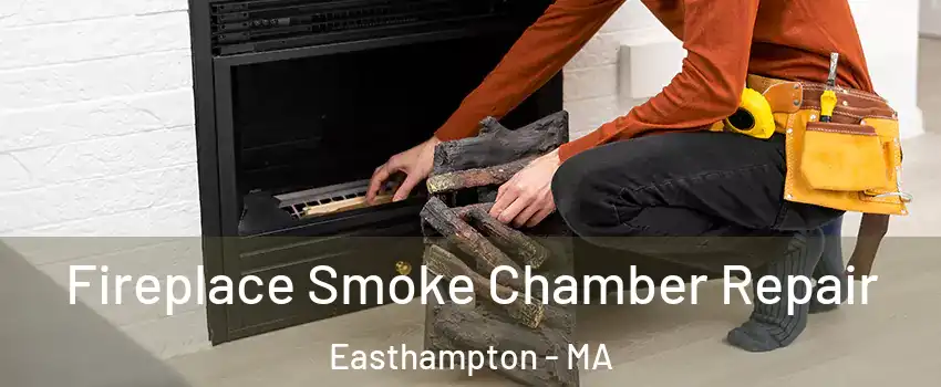  Fireplace Smoke Chamber Repair Easthampton - MA
