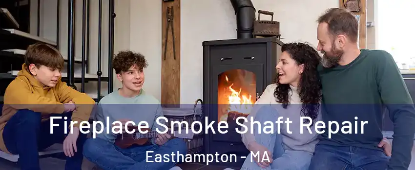  Fireplace Smoke Shaft Repair Easthampton - MA