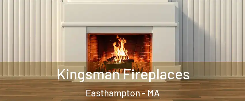  Kingsman Fireplaces Easthampton - MA