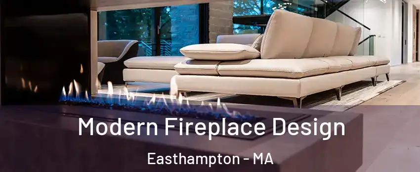  Modern Fireplace Design Easthampton - MA