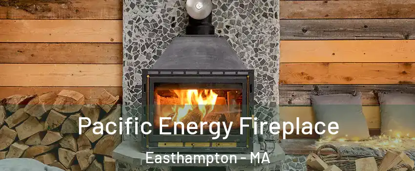  Pacific Energy Fireplace Easthampton - MA
