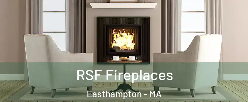  RSF Fireplaces Easthampton - MA